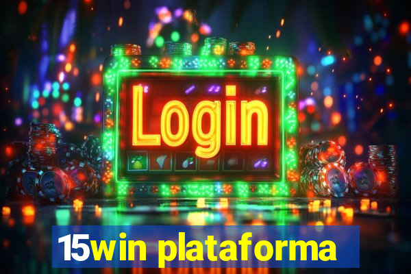 15win plataforma